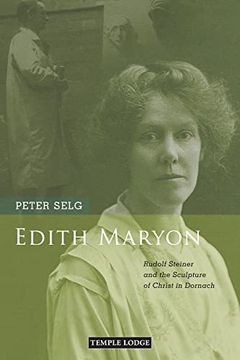 portada Edith Maryon: Rudolf Steiner and the Sculpture of Christ in Dornach (in English)