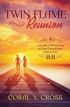 portada Twin Flame Reunion: A Guide to Returning to Your Twin Flame Path in Life (en Inglés)