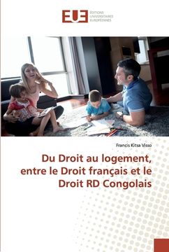 portada Du Droit au logement, entre le Droit français et le Droit RD Congolais (en Francés)