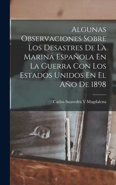 portada Algunas Observaciones Sobre los Desastres de la Marina Española en la Guerra con los Estados Unidos en el año de 1898