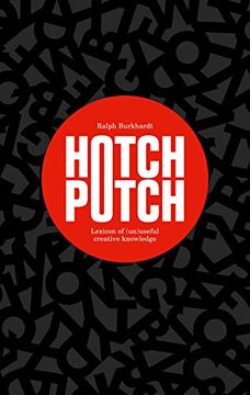 portada Hotchpotch: Lexicon of (Un)Useful Creative Knowledge (in English)