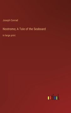 portada Nostromo; A Tale of the Seaboard: in large print 