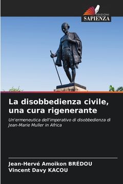 portada La disobbedienza civile, una cura rigenerante (in Italian)