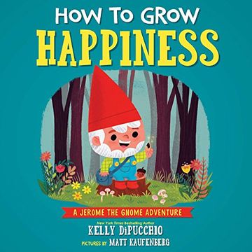 portada How to Grow Happiness: A Jerome the Gnome Adventure 