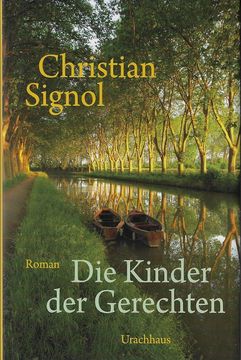 portada Die Kinder der Gerechten. Christian Signol; Aus dem Französischen von Corinna Tramm-Berger (en Alemán)