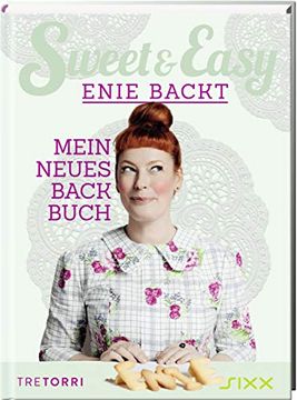 portada Sweet & Easy - Enie Backt, Band 6: Mein Neues Backbuch (in German)