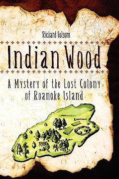 portada indian wood: a mystery of the lost colony (en Inglés)