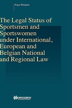 portada the legal status of sportsmen and sportswomen under international, european and belgian national and regional law