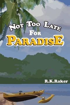 portada Not too late for Paradise (in English)