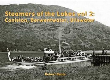 portada steamers of the lakes: coniston, derwentwater, ullswater v. 2 (en Inglés)