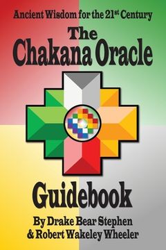 portada The Chakana Oracle Guidebook: Ancient Wisdom for the 21st Century (en Inglés)