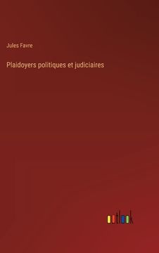 portada Plaidoyers politiques et judiciaires (en Francés)
