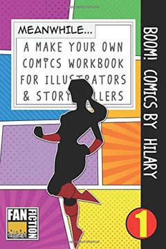 portada Boom! Comics by Hilary: A What Happens Next Comic Book for Budding Illustrators and Story Tellers (Make Your own Comics Workbook) (Volume 1) 