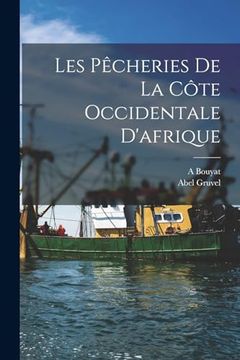 portada Les Pêcheries de la Côte Occidentale D'afrique (in French)
