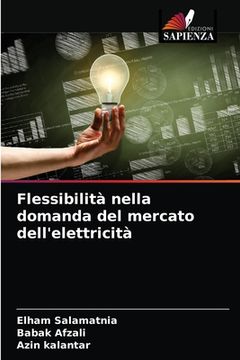 portada Flessibilità nella domanda del mercato dell'elettricità (in Italian)