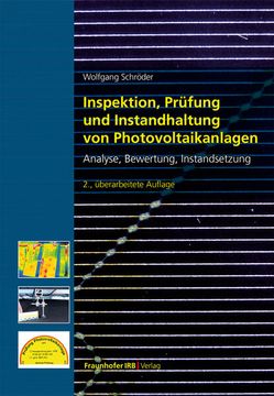 portada Inspektion, Prüfung und Instandhaltung von Photovoltaikanlagen. Analyse, Bewertung, Instandsetzung. (en Alemán)