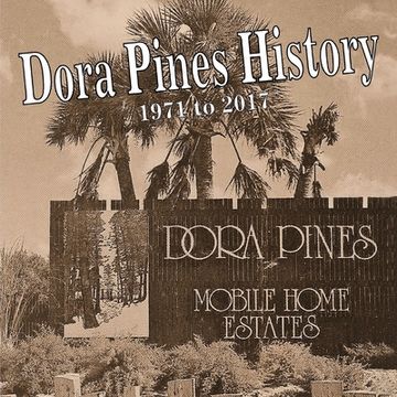 portada History of Dora Pines: History of Dora Pines Estates (en Inglés)