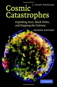 portada Cosmic Catastrophes: Exploding Stars, Black Holes, and Mapping the Universe (en Inglés)