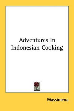 portada adventures in indonesian cooking (en Inglés)