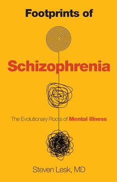 portada Footprints of Schizophrenia: The Evolutionary Roots of Mental Illness (en Inglés)