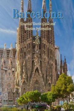 portada Barcelona Essential Tourist Guide and Tourism Information (en Inglés)