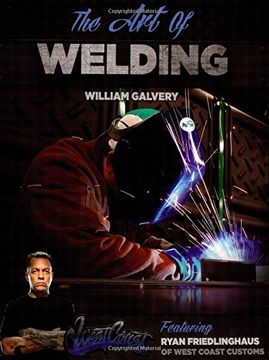 portada The Art of Welding: Featuring Ryan Friedlinghaus of West Coast Customs