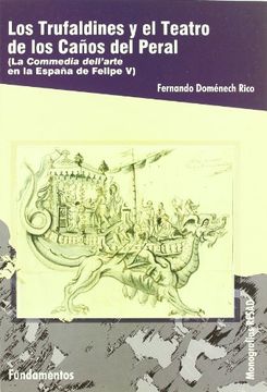 portada Los Trufaldines Y El Teatro De Los Caños Del Peral (in Spanish)