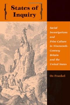 portada States of Inquiry: Social Investigations and Print Culture in Nineteenth-Century Britain and the United States (New Studies in American Intellectual and Cultural History) (in English)