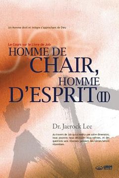 portada Homme de Chair, Homme d'Esprit II: Man of Flesh, Man of Spirit II (French) (en Francés)