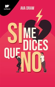 portada Si me Dices que no / if you say no (Spanish Edition) [Soft Cover ]