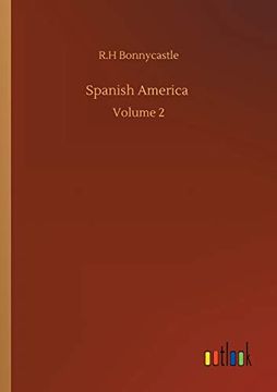 portada Spanish America: Volume 2 (in English)