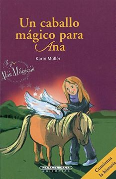 portada Un Caballo Mgico Para Ana- A Magic Horse for Ana (in English)