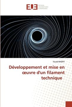 portada Développement et mise en oeuvre d'un filament technique (en Francés)