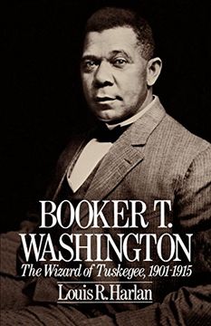 portada Booker t. Washington: Volume 2: The Wizard of Tuskegee, 1901-1915 (Oxford Paperbacks) (in English)