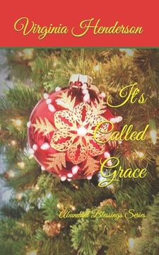 portada It's Called Grace: Abundant Blessings Series