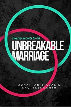portada Twenty Secrets to an Unbreakable Marriage (en Inglés)