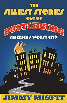 portada The Silliest Stories out of Bustleburg (en Inglés)
