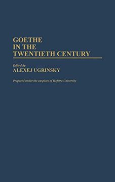 portada Goethe in the Twentieth Century (en Inglés)