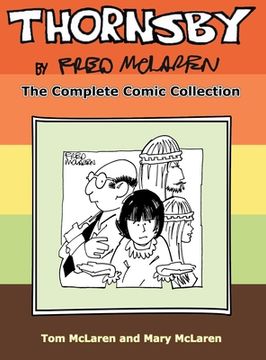 portada Thornsby by Fred McLaren: The Complete Comic Collection (en Inglés)