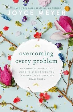 portada Overcoming Every Problem: 40 Promises From God? S Word to Strengthen you Through Life? S Greatest Challenges
