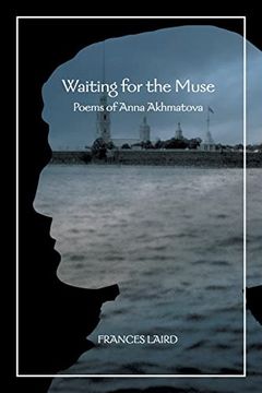 portada Waiting for the Muse: Poems of Anna Akhmatova (en Inglés)