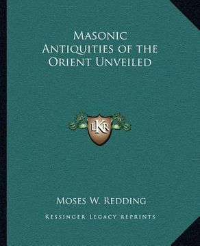 portada masonic antiquities of the orient unveiled