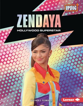 portada Zendaya: Hollywood Superstar (in the Spotlight (Updog Books ™)) 