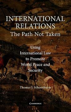 portada International Relations: The Path not Taken (en Inglés)