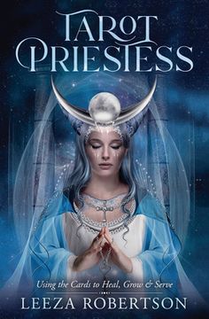 portada Tarot Priestess: Using the Cards to Heal, Grow & Serve (in English)