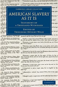 portada American Slavery as it is: Testimony of a Thousand Witnesses (Cambridge Library Collection - Slavery and Abolition) (en Inglés)