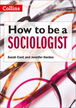 portada How to Be a Sociologist: An Introduction to a Level Sociology
