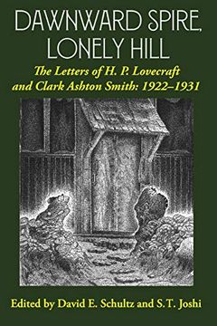 portada Dawnward Spire, Lonely Hill: The Letters of h. P. Lovecraft and Clark Ashton Smith: 1922-1931 (Volume 1) 