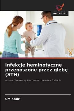 portada Infekcje heminotyczne przenoszone przez glebę (STH) (en Polaco)