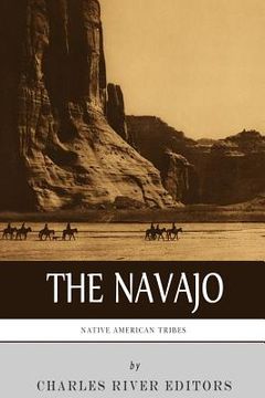 portada Native American Tribes: The History and Culture of the Navajo (en Inglés)